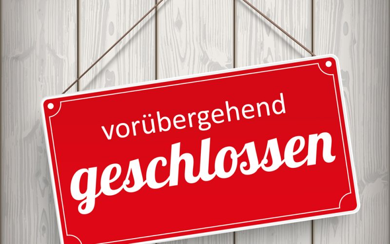 Voruebergehend geschlossen